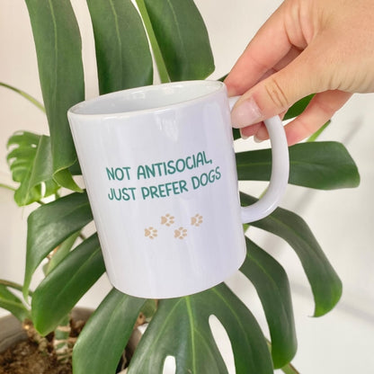 NOT ANTISCOCIAL, JUST PREFER DOGS MUG - Tail and Tropic mug